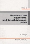 Bild: Handbuch des Eigentums- und Entsch&auml;digungsrechts - Boorberg