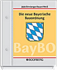 Abbildung von: Die neue Bayerische Bauordnung - Boorberg