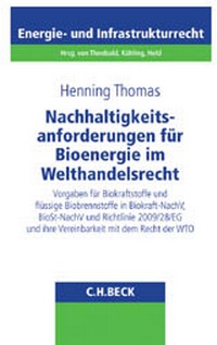 Abbildung von: Nachhaltigkeitsanforderungen für Bioenergie im Welthandelsrecht - C.H.BECK