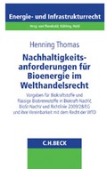 Cover: Nachhaltigkeitsanforderungen f&uuml;r Bioenergie im Welthandelsrecht - C.H.BECK