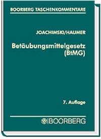Abbildung von: Betäubungsmittelgesetz - BtMG - Boorberg