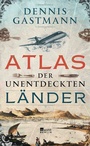 Cover: Atlas der unentdeckten Länder - Rowohlt Berlin