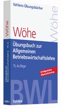 Cover: &Uuml;bungsbuch zur Einf&uuml;hrung in die Allgemeine Betriebswirtschaftslehre - Vahlen