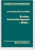 Bild: Bundeskriminalamtgesetz BKAG - Boorberg