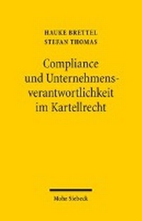 Abbildung von: Compliance und Unternehmensverantwortlichkeit im Kartellrecht - Mohr Siebeck