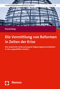 Cover: Die Vermittlung von Reformen in Zeiten der Krise - Nomos