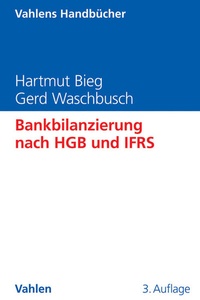 Abbildung von: Bankbilanzierung nach HGB und IFRS - Vahlen