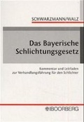 Abbildung von: Das Bayerische Schlichtungsgesetz - Boorberg