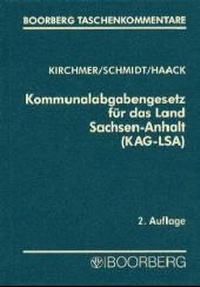 Abbildung von: Kommunalabgabengesetz für das Land Sachsen-Anhalt (KAG-LSA) - Boorberg