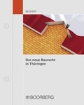 Abbildung von: Das neue Baurecht in Thüringen - Boorberg