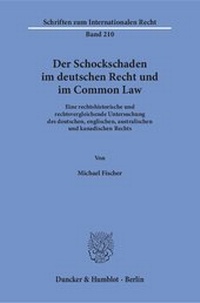 Abbildung von: Der Schockschaden im deutschen Recht und im Common Law - Duncker & Humblot