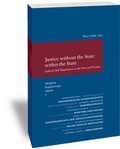 Cover: Moderne Regulierungsregime / Justice without the State within the State - Vittorio Klostermann Verlag
