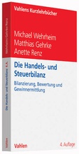 Cover: Die Handels- und Steuerbilanz - Vahlen