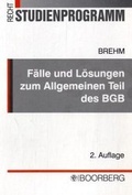 Cover: F&auml;lle und L&ouml;sungen zum Allgemeinen Teil des BGB - Boorberg