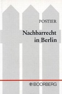 Abbildung von: Nachbarrecht in Berlin - Boorberg