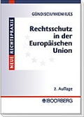 Cover: Rechtsschutz in der Europ&auml;ischen Union - Boorberg