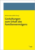 Cover: Gestaltungen zum Erhalt des Familienverm&ouml;gens - NWB