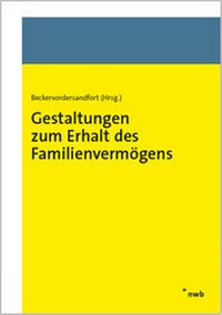 Abbildung von: Gestaltungen zum Erhalt des Familienvermögens - NWB
