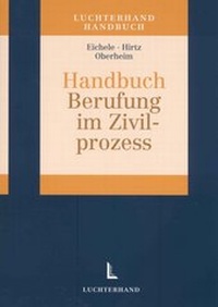 Abbildung von: Handbuch der Berufung im Zivilprozess - Berufungshandbuch - Luchterhand