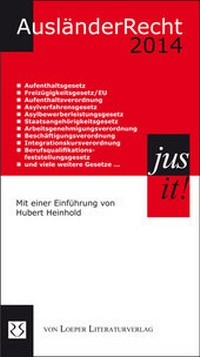 Enlarge image Cover: Ausländerrecht 2014 - Loeper Literaturverlag