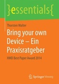 Bild: Bring your own Device - Ein Praxisratgeber - Springer Vieweg