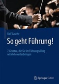 Cover: So geht F&uuml;hrung! - Springer Gabler
