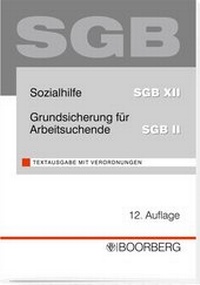 Abbildung von: SGB Sozialhilfe SGB XII Grundsicherung für Arbeitssuchende SGB II - Boorberg