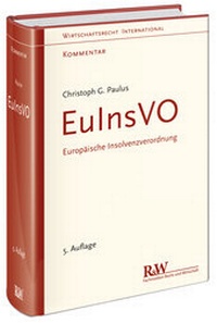 Abbildung von: EuInsVO - Europäische Insolvenzverordnung - Fachmedien Recht und Wirtschaft