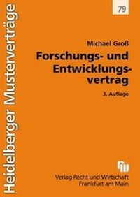 Abbildung von: Forschungs- und Entwicklungsvertrag - Fachmedien Recht und Wirtschaft