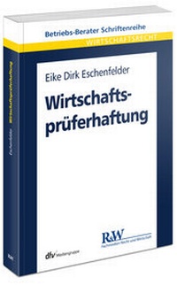 Abbildung von: Wirtschaftsprüferhaftung - Fachmedien Recht und Wirtschaft