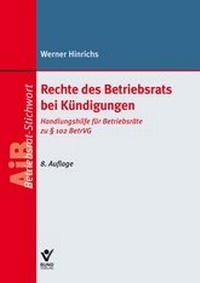 Abbildung von: Rechte des Betriebsrats bei Kündigungen - Bund-Verlag