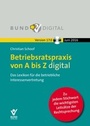 Cover: Betriebsratspraxis von A bis Z digital Vers. 17.0 - Bund-Verlag