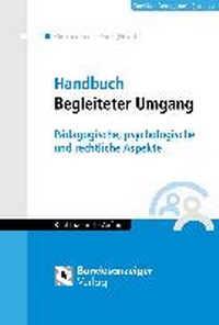 Abbildung von: Handbuch Begleiteter Umgang - Reguvis Fachmedien
