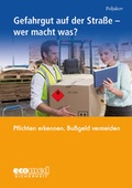 Abbildung von: Gefahrgut auf der Straße - Wer macht was? - ecomed Storck