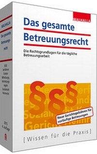 Abbildung von: Das gesamte Betreuungsrecht - Ausgabe 2015 - Walhalla