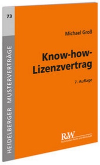 Abbildung von: Know-how-Lizenzvertrag - Fachmedien Recht und Wirtschaft