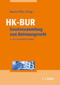Cover: HK-BUR - Gesetzessammlung zum Betreuungsrecht - C.F. M&uuml;ller