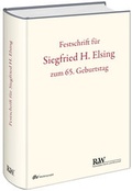 Cover: Festschrift f&uuml;r Siegfried H. Elsing zum 65. Geburtstag - Fachmedien Recht und Wirtschaft