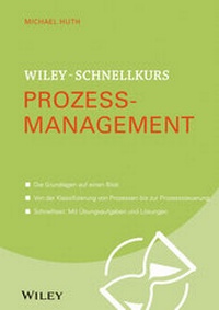 Abbildung von: Wiley-Schnellkurs Prozessmanagement - Wiley-VCH