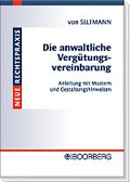 Cover: Die anwaltliche Verg&uuml;tungsvereinbarung - Boorberg
