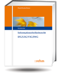 Abbildung von: Informationsfreiheitsrecht mit Umweltinformations- und Verbraucherinformationsrecht IFG/UIG/VIG - Grundwerk ohne Fortsetzungsbezug - Rehm