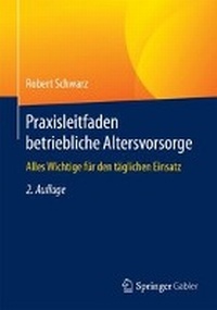 Abbildung von: Praxisleitfaden betriebliche Altersvorsorge - Springer Gabler