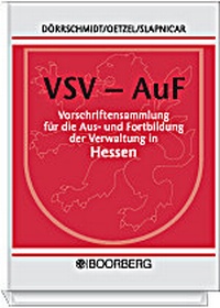 Abbildung von: Vorschriftensammlung für die Aus- und Fortbildung der Verwaltung in Hessen - Boorberg
