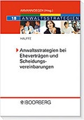 Cover: Anwaltsstrategien bei Ehevertr&auml;gen und Scheidungsvereinbarungen - Boorberg