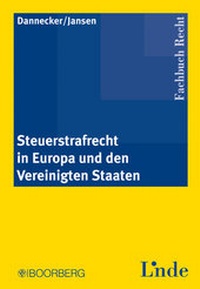 Abbildung von: Steuerstrafrecht in Europa und den Vereinigten Staaten - Boorberg