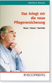 Abbildung von: Das bringt die neue Pflegeversicherung - Boorberg