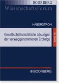 Cover: Gesellschaftsrechtliche L&ouml;sungen der vorweggenommenen Erbfolge - Boorberg