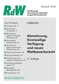 Abbildung von: Abmahnung, Einstweilige Verfügung und neues Wettbewerbsrecht - Boorberg