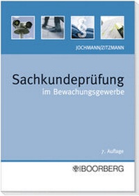 Abbildung von: Sachkundeprüfung im Bewachungsgewerbe - Boorberg