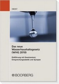 Abbildung von: Das neue Wasserhaushaltsgesetz (WHG 2010) - Boorberg